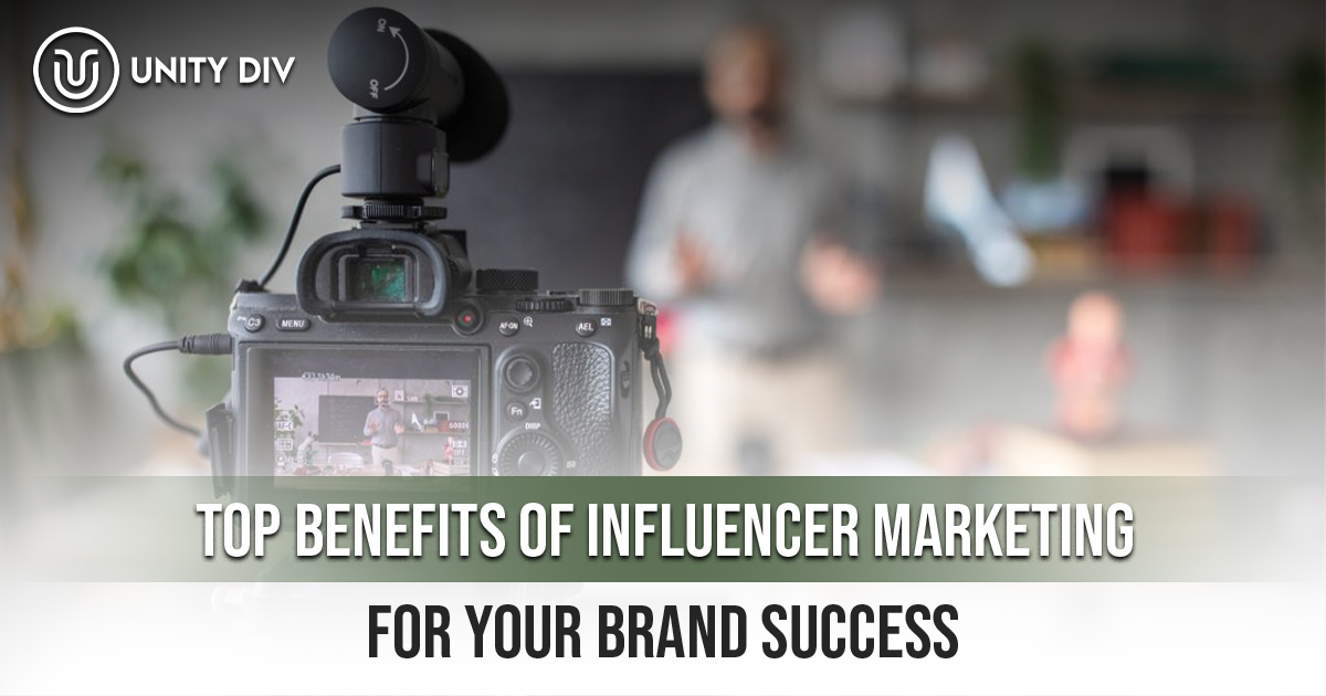 Benefits of Influencer Marketing